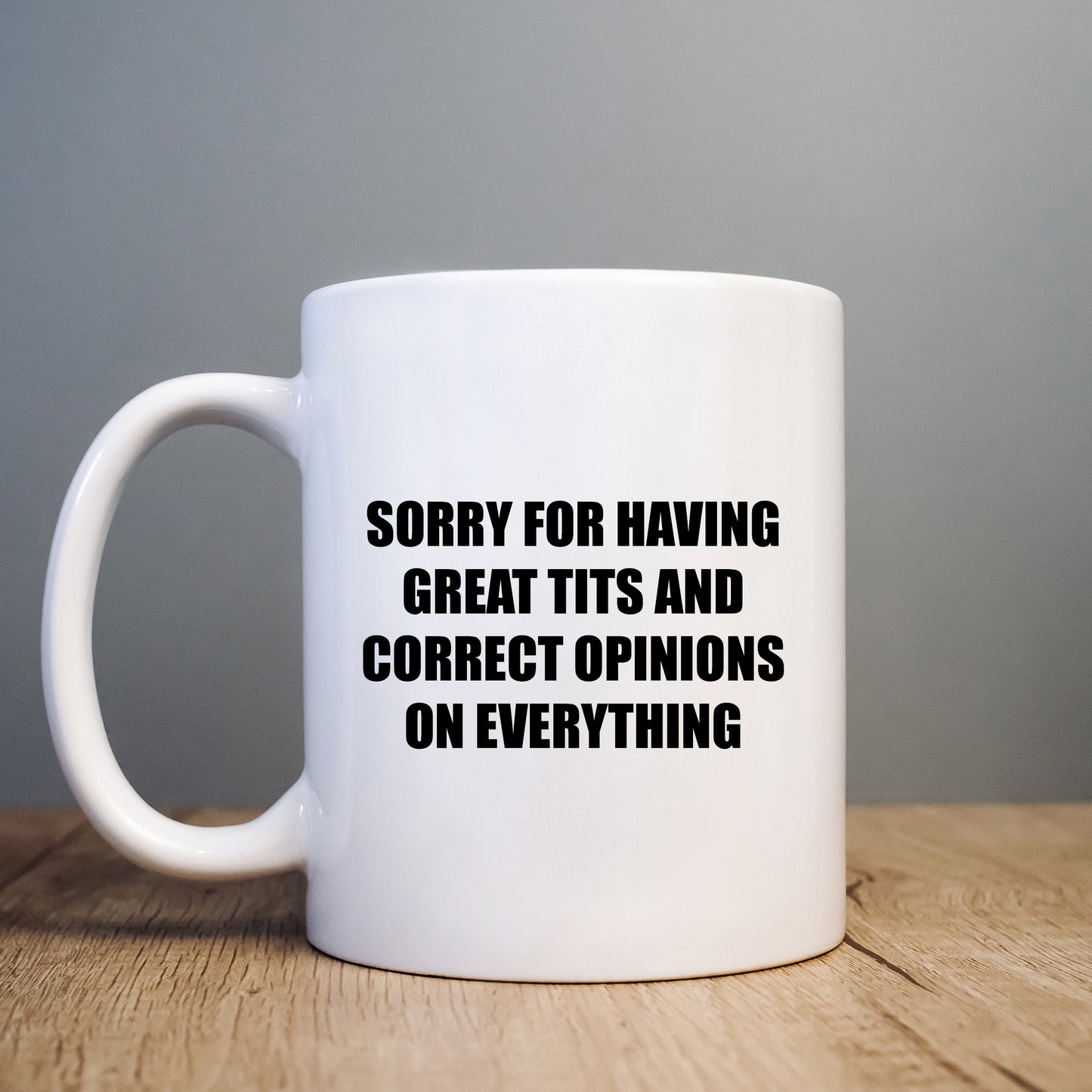 Sorry for Having Great Tits and Opinions Mug, Funny Hilarious Rude Personalised Gift Cup