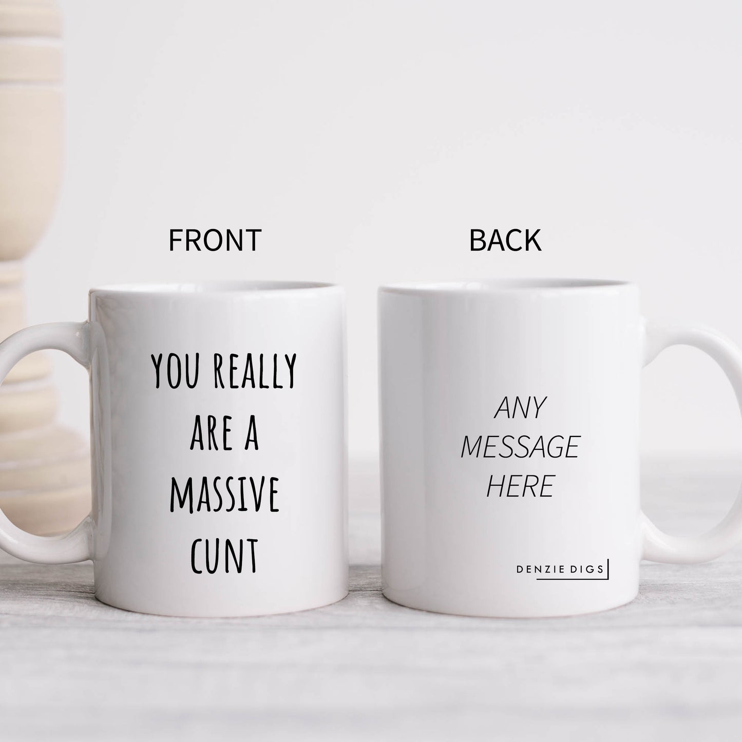 You Really Are A Massive Cunt, Funny Offensive Rude Gift, Personalised Joke Mug