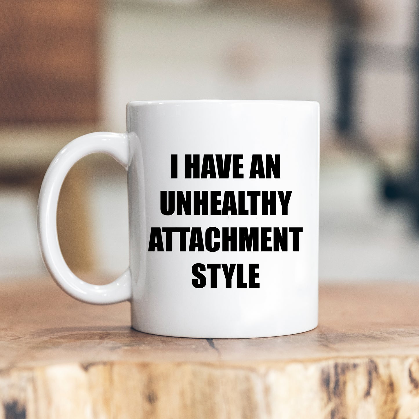 I Have An Unhealthy Attachment Style Mug, Funny Offensive Relationship Joke, Personalised Gift Cup for Partner, Friend