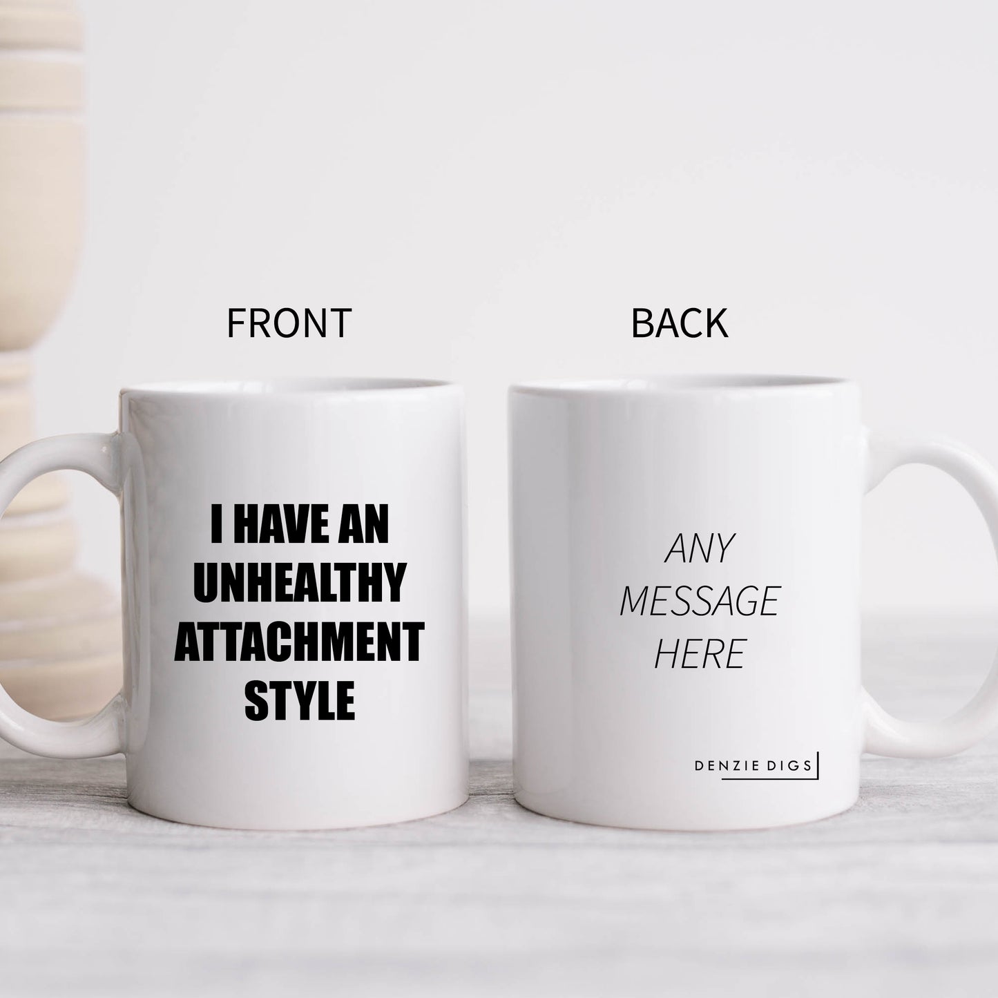 I Have An Unhealthy Attachment Style Mug, Funny Offensive Relationship Joke, Personalised Gift Cup for Partner, Friend