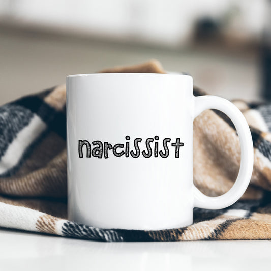 Narcissist Mug, Funny Hilarious Personality Disorder Insult, Personalised Gift Cup for Partner, Friend