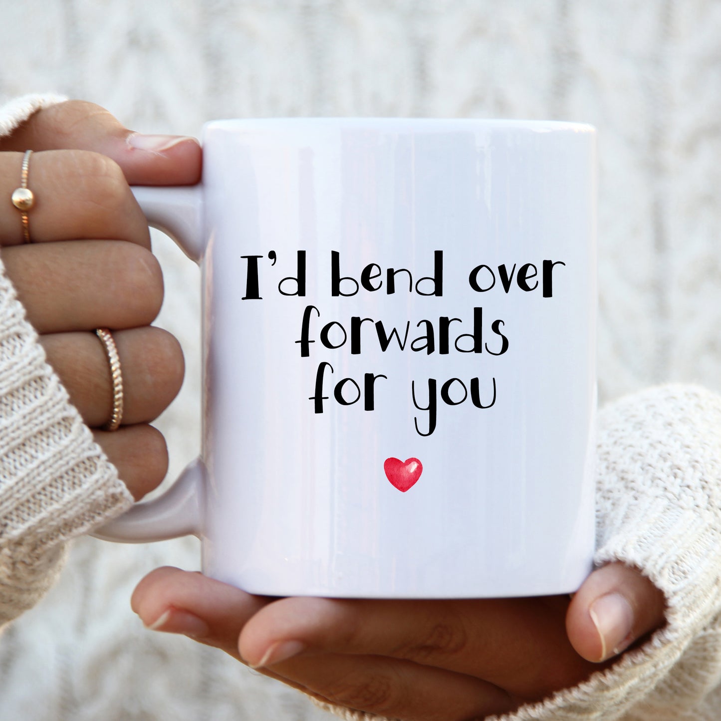 I'd Bend Over Forwards For You Mug, Funny Rude Gift Cup