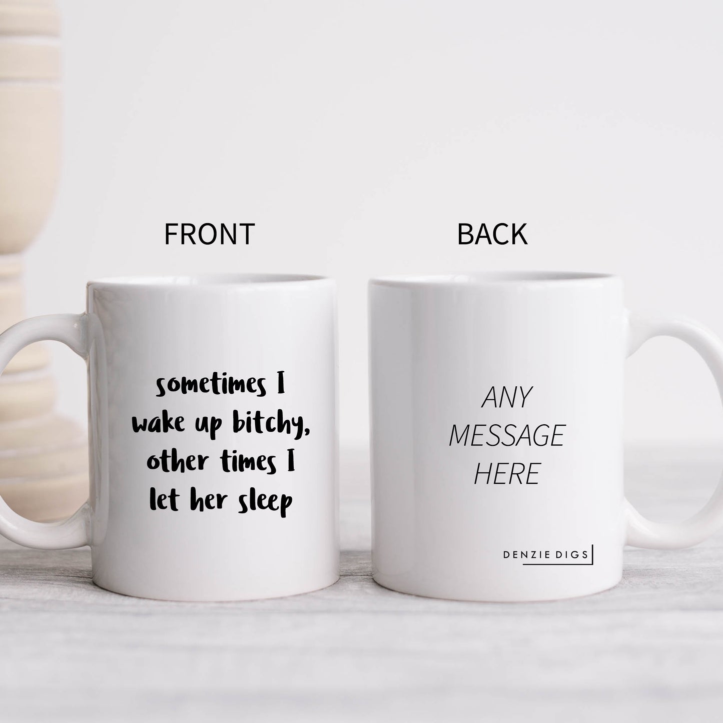 Sometimes I Wake Up Bitchy Offensive Joke, Funny Rude Gift, Personalised Mug