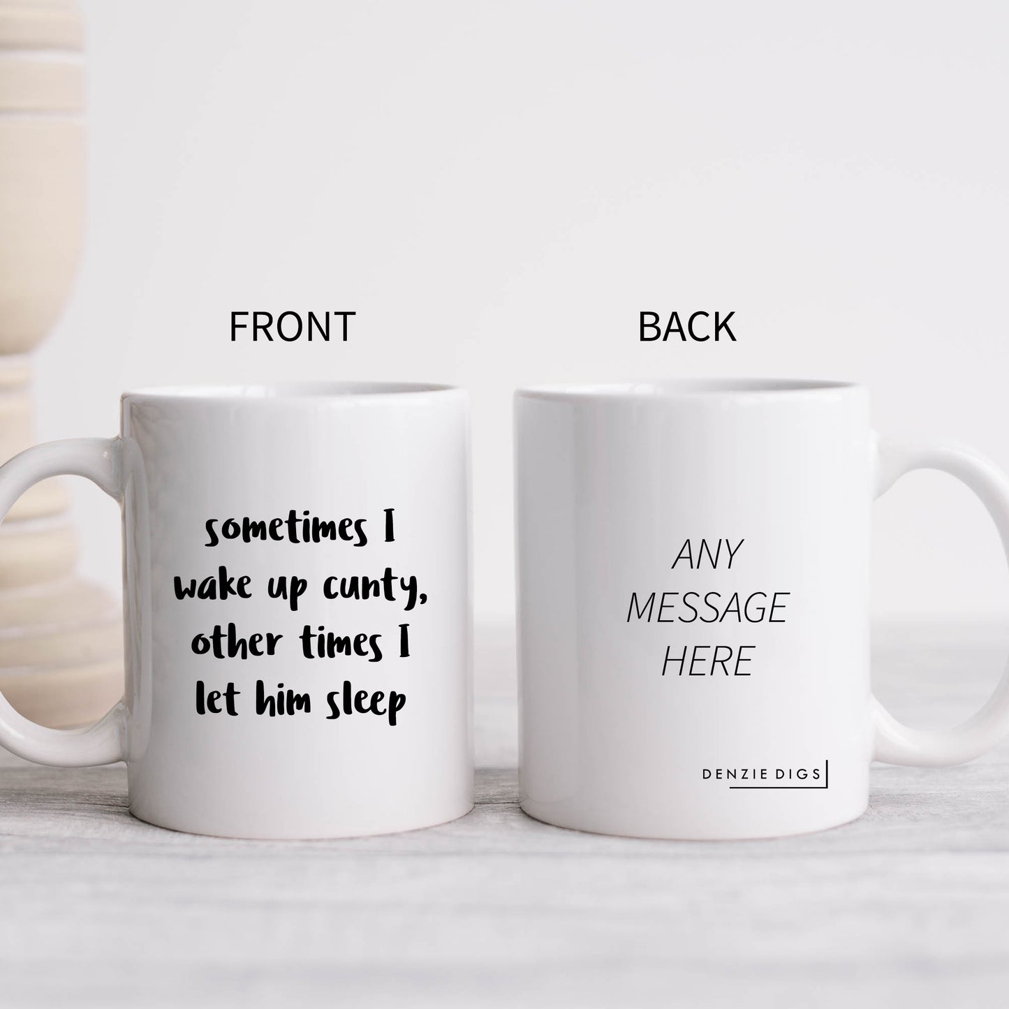 Sometimes I Wake Up Cunty Offensive Joke, Funny Rude Gift, Personalised Mug