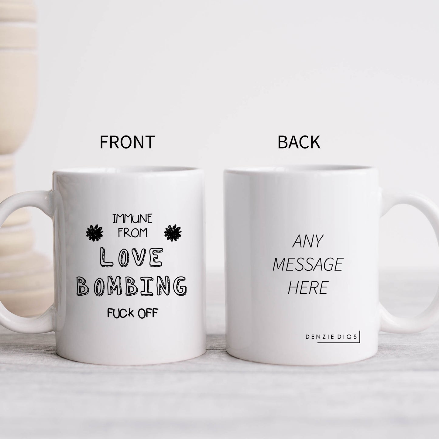 Immune From Love Bombing Fuck Off Mug, Funny Relationship Joke, Personalised Gift Cup for Friend