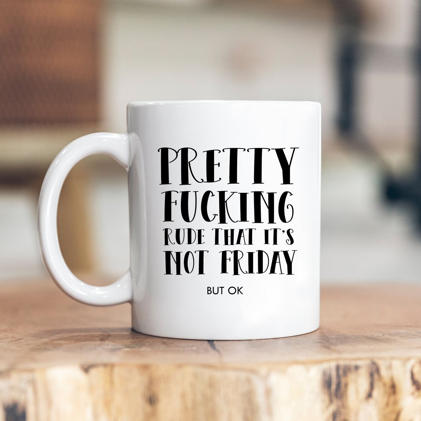 Pretty Fucking Rude That It's Not Friday Mug, Funny Work Joke, Personalised Gift Cup for Colleague