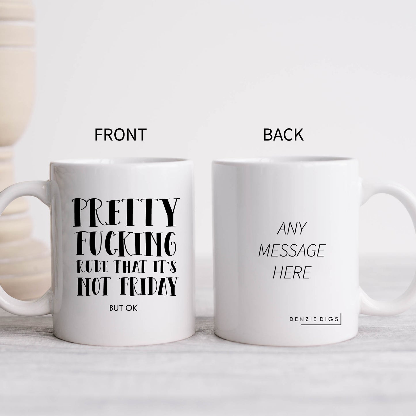 Pretty Fucking Rude That It's Not Friday Mug, Funny Work Joke, Personalised Gift Cup for Colleague