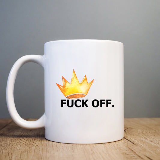 Fuck Off with Crown Mug, Funny Offensive Hilarious Rude Personalised Gift Cup