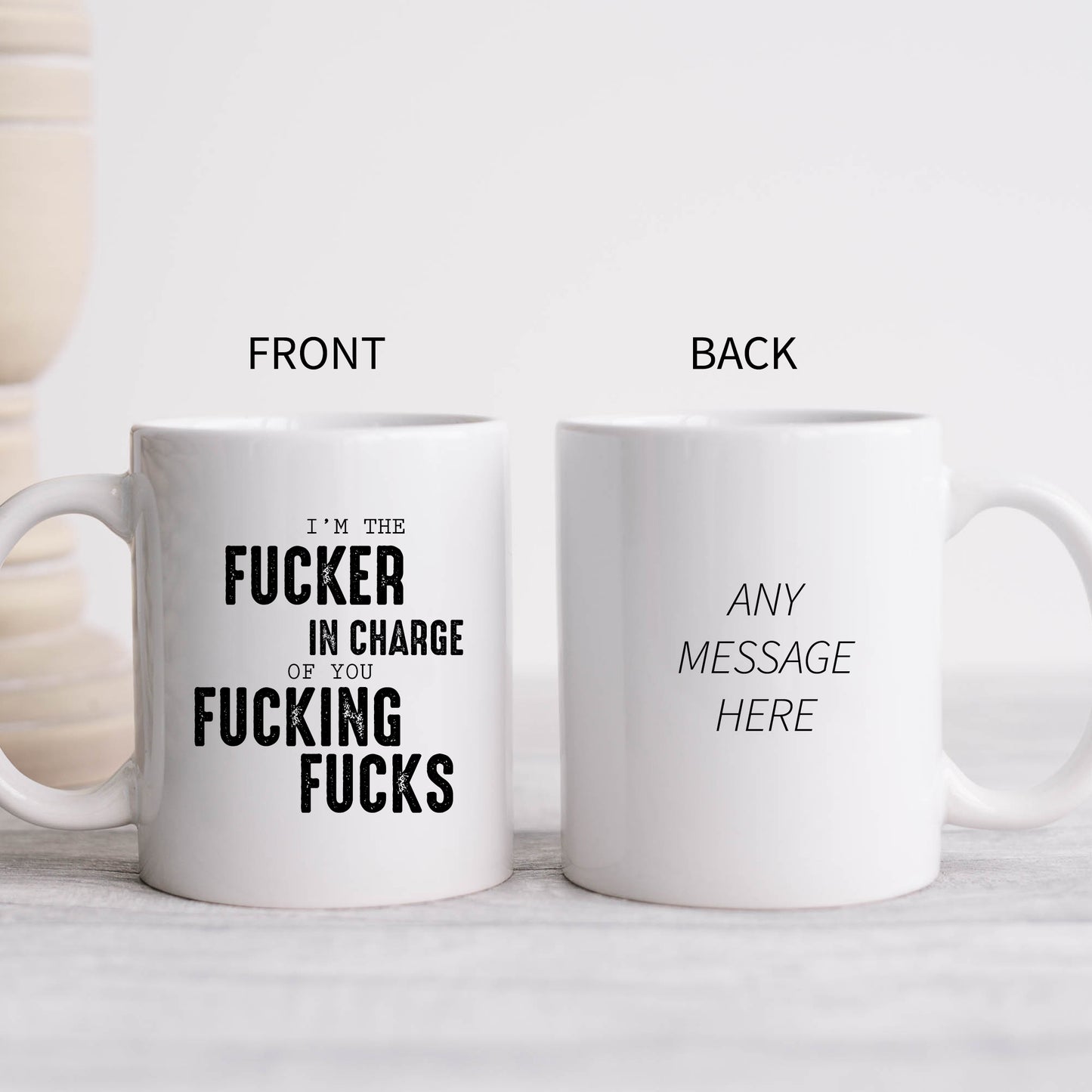 The Fucker in Charge of You Fucking Fucks Mug, Funny Work Gift Cup