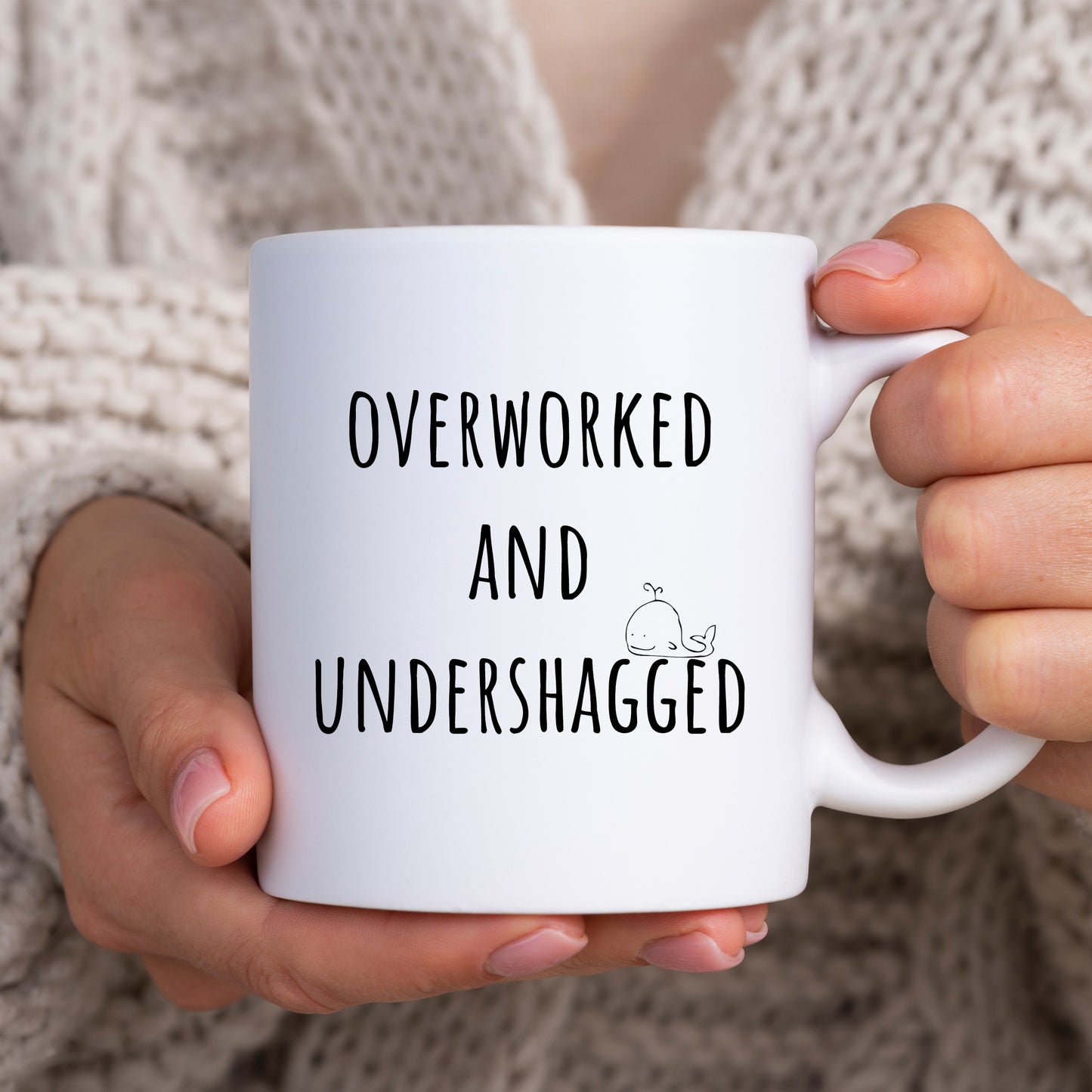 Overworked and Undershagged, Funny Rude Playful Sexual Joke, Personalised Mug