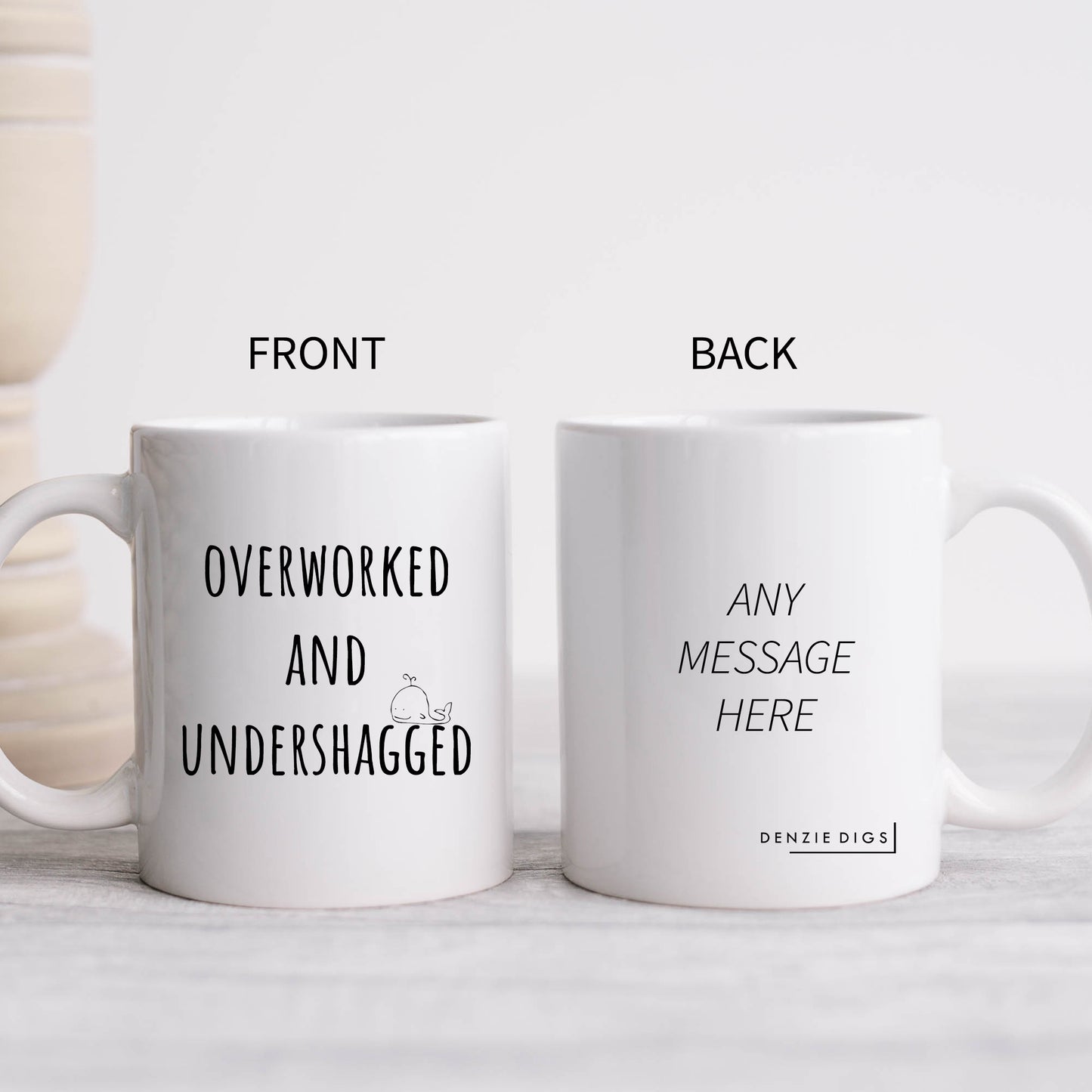 Overworked and Undershagged, Funny Rude Playful Sexual Joke, Personalised Mug