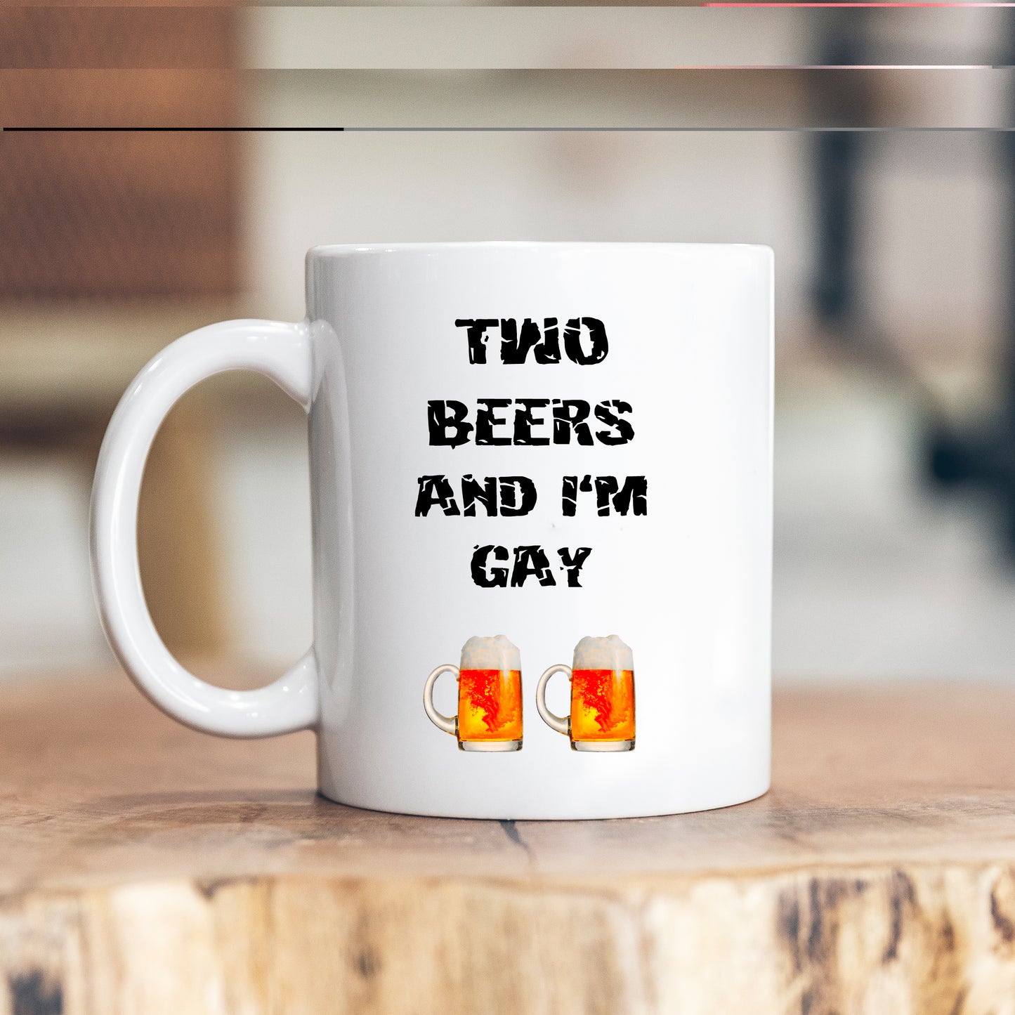 Two Beers and I'm Gay Mug, Funny Offensive Banter Insult, Personalised Gift Cup for Friend, Brother