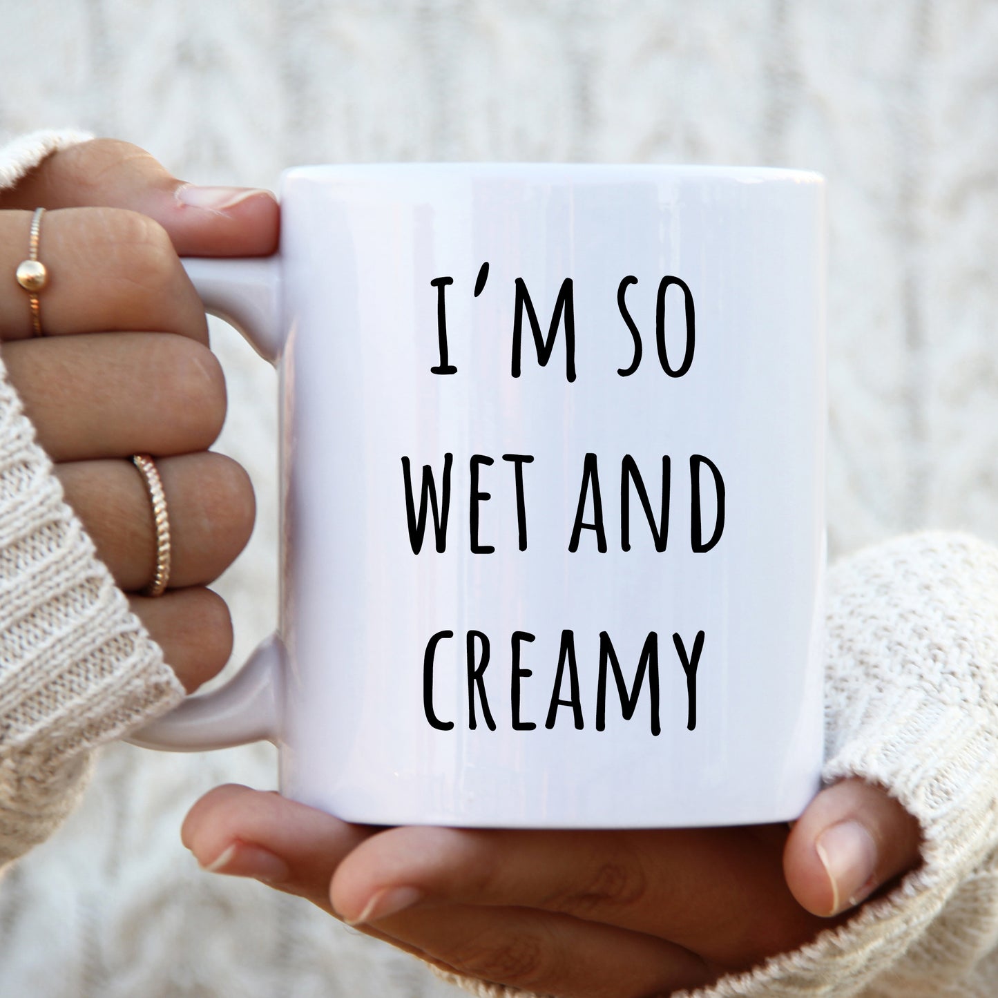 I'm So Wet and Creamy Mug, Funny Offensive Hilarious Rude Personalised Gift Cup