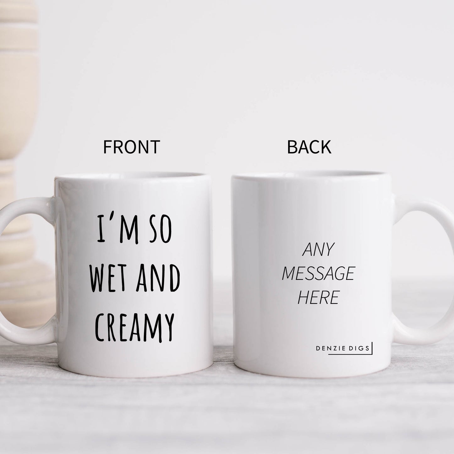 I'm So Wet and Creamy Mug, Funny Offensive Hilarious Rude Personalised Gift Cup