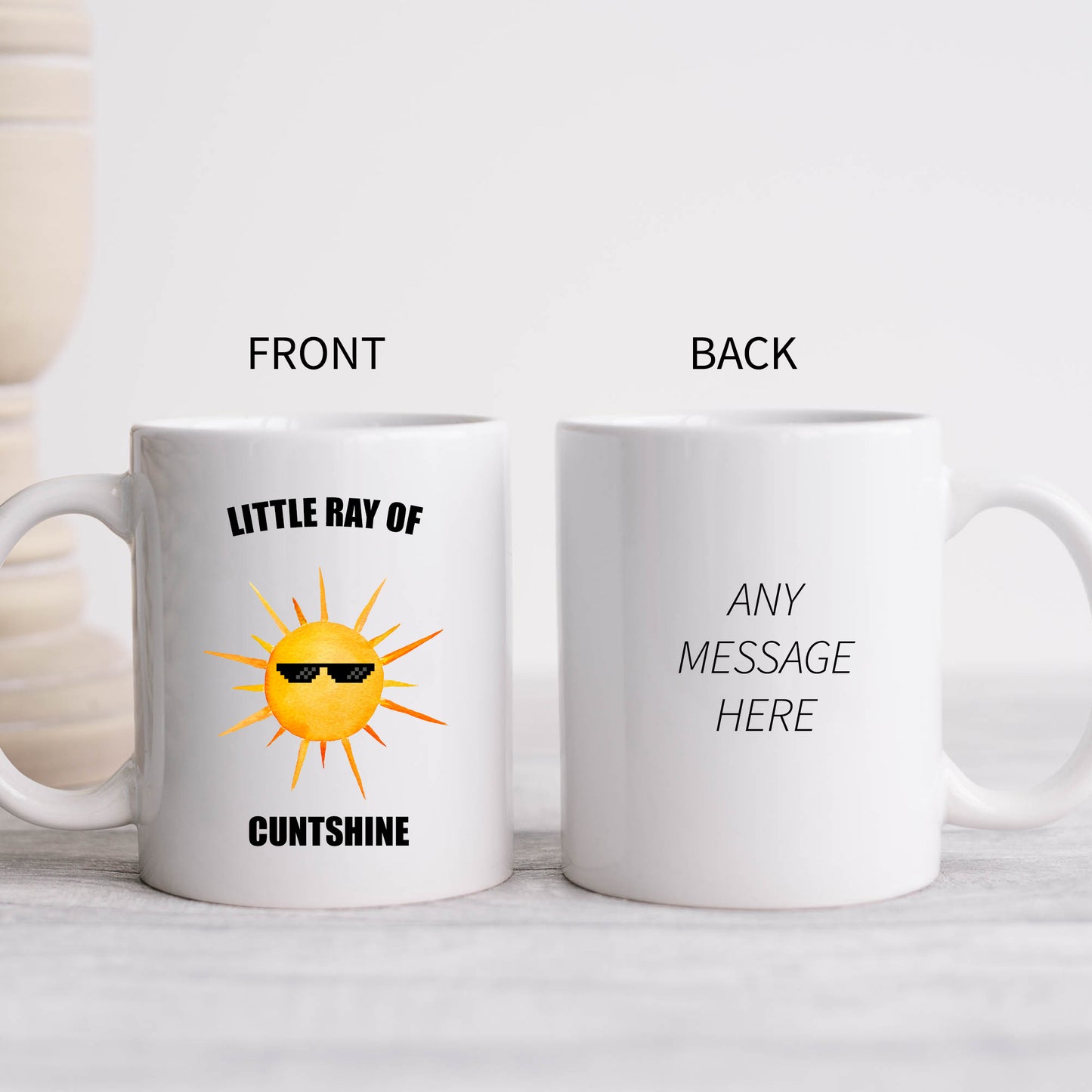 Little Ray of Cuntshine Mug, Funny Personalised Rude Gift Cup