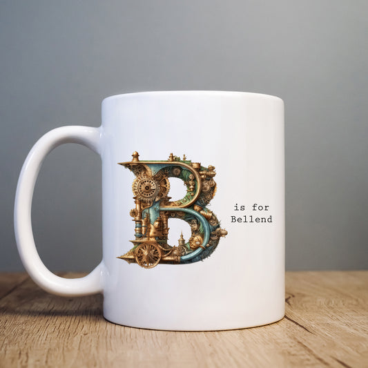 B is for Bellend Mug, Funny Offensive Hilarious Rude Personalised Gift Cup