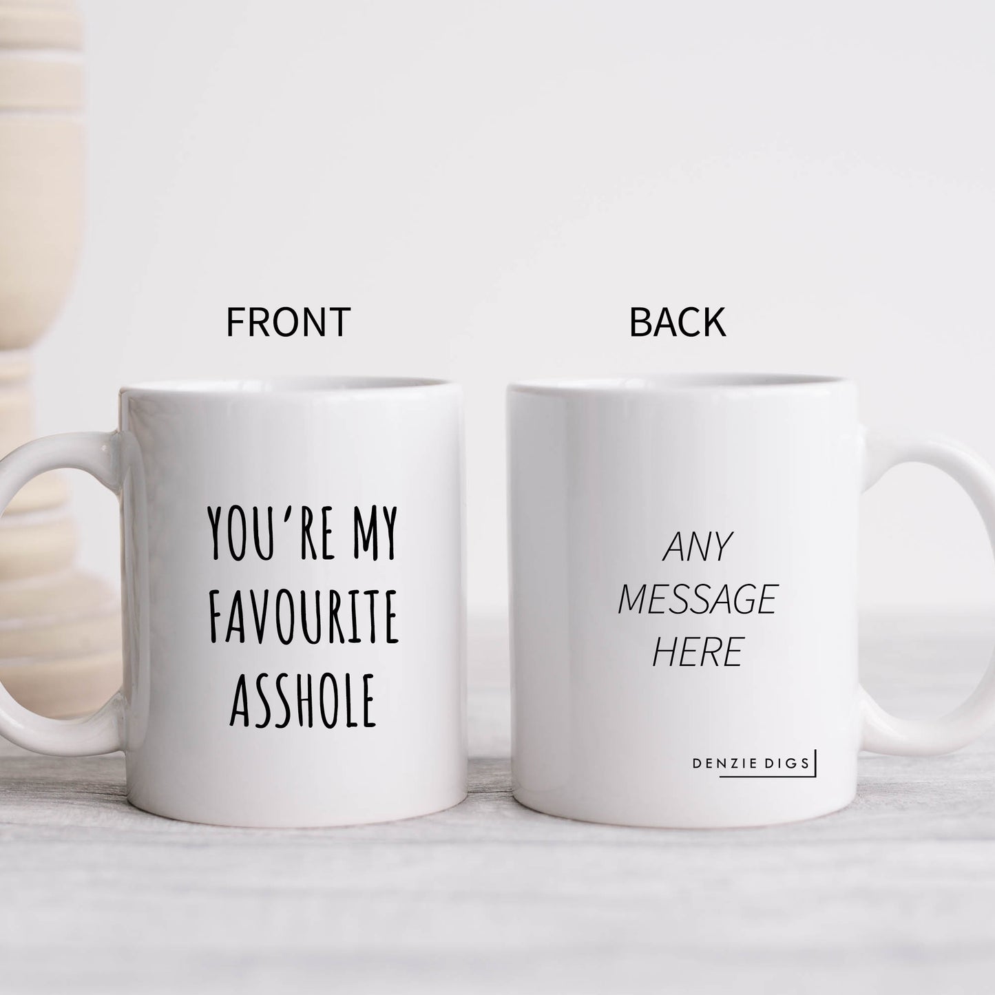 You're My Favourite Asshole, Funny Birthday Gift, Hilarious Offensive Personalised Mug