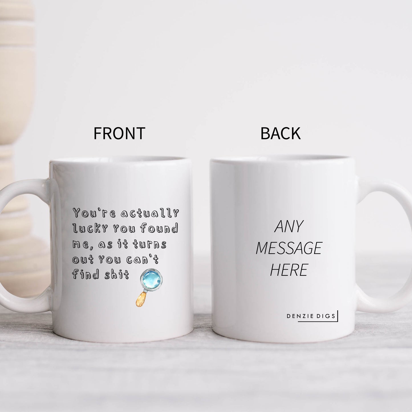 You're Actually Lucky, You Can't Find Shit Mug, Funny Rude Offensive Valentines Anniversary Gift Cup