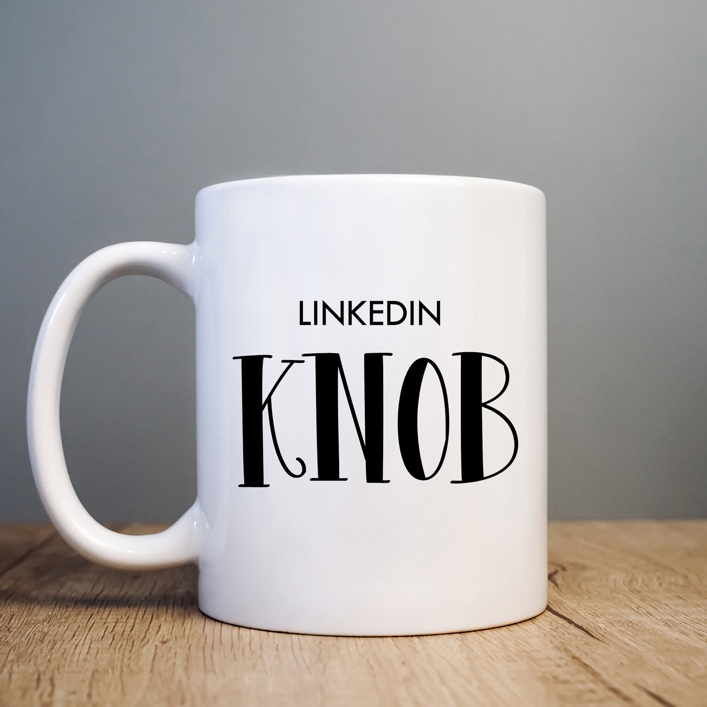 Linkedin Knob Mug, Funny Offensive Hilarious Rude Gift Cup