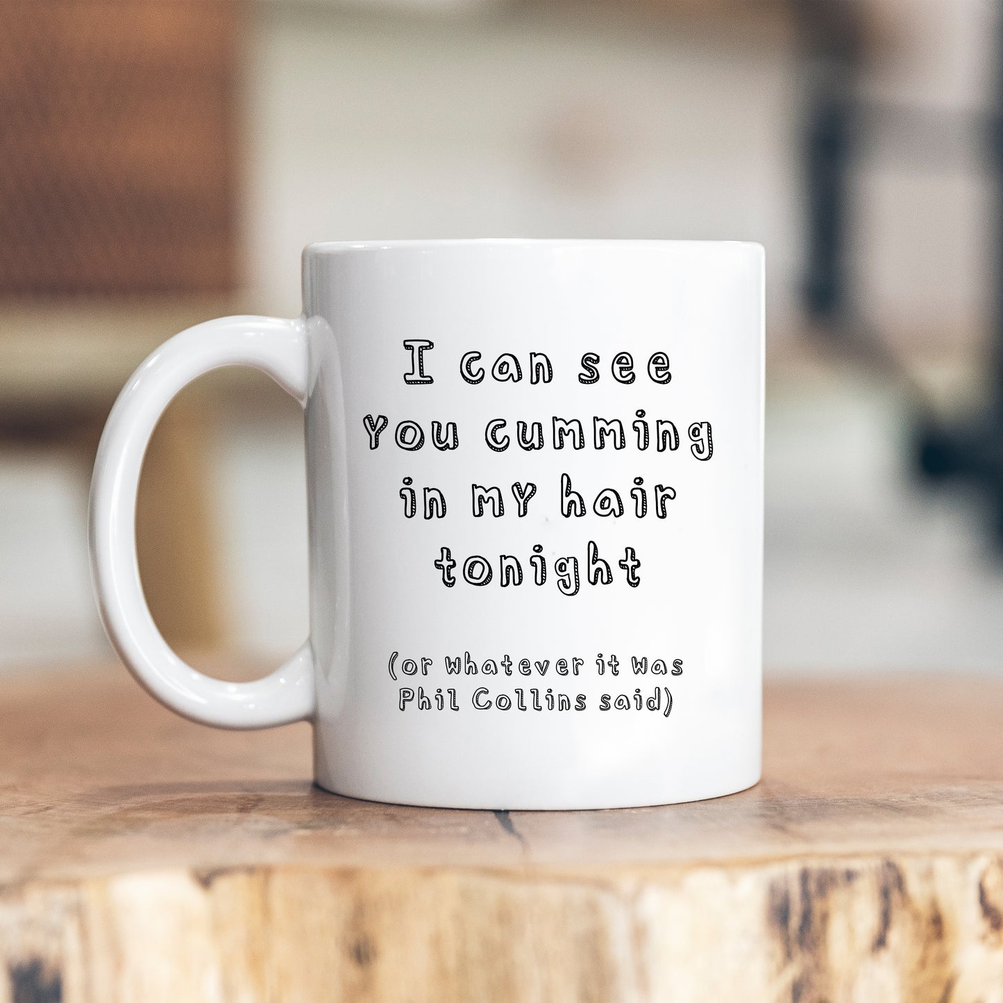 I Can See You Cumming In my Hair Tonight Mug, Funny Rude Sexual Offensive Valentines Gift Cup