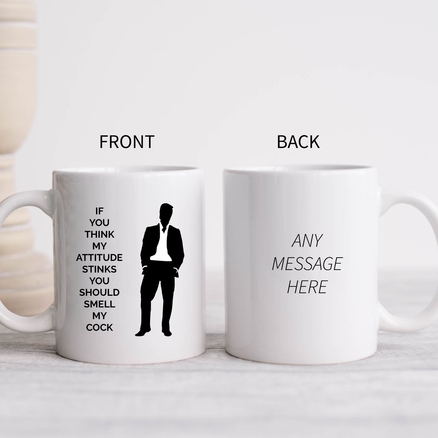 If You Think My Attitude Stinks You Should Smell My Cock Mug, Funny Rude Personalised Gift Cup