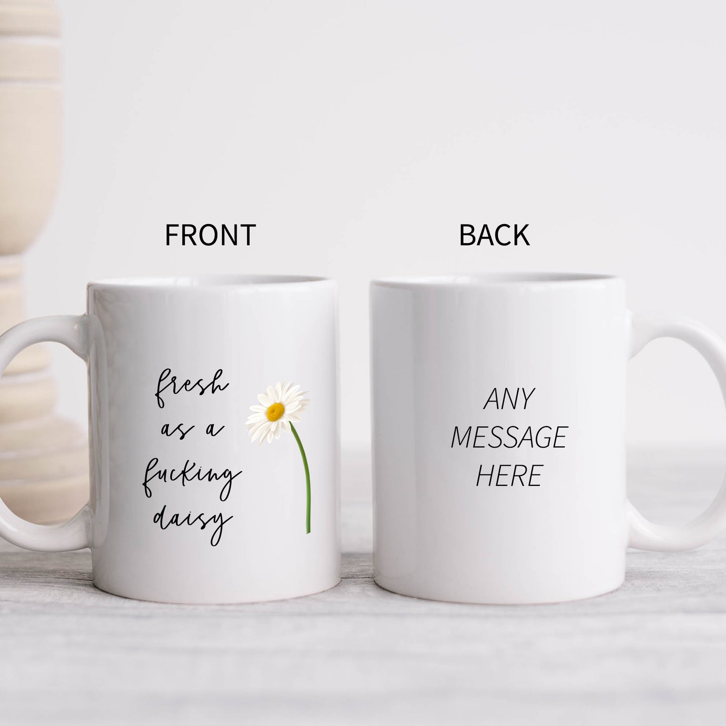 Fresh as a Fucking Daisy Mug, Funny Rude Personalised Gift Cup