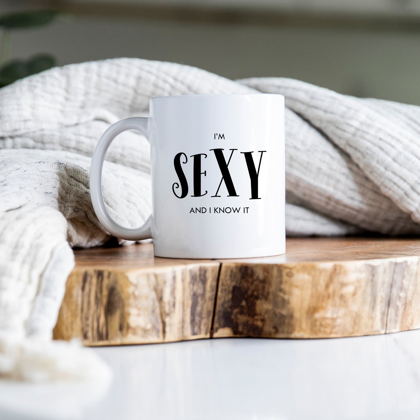 I'm Sexy And I Know It, Funny Flirty Customised Gift for Him or Her, Personalised Mug