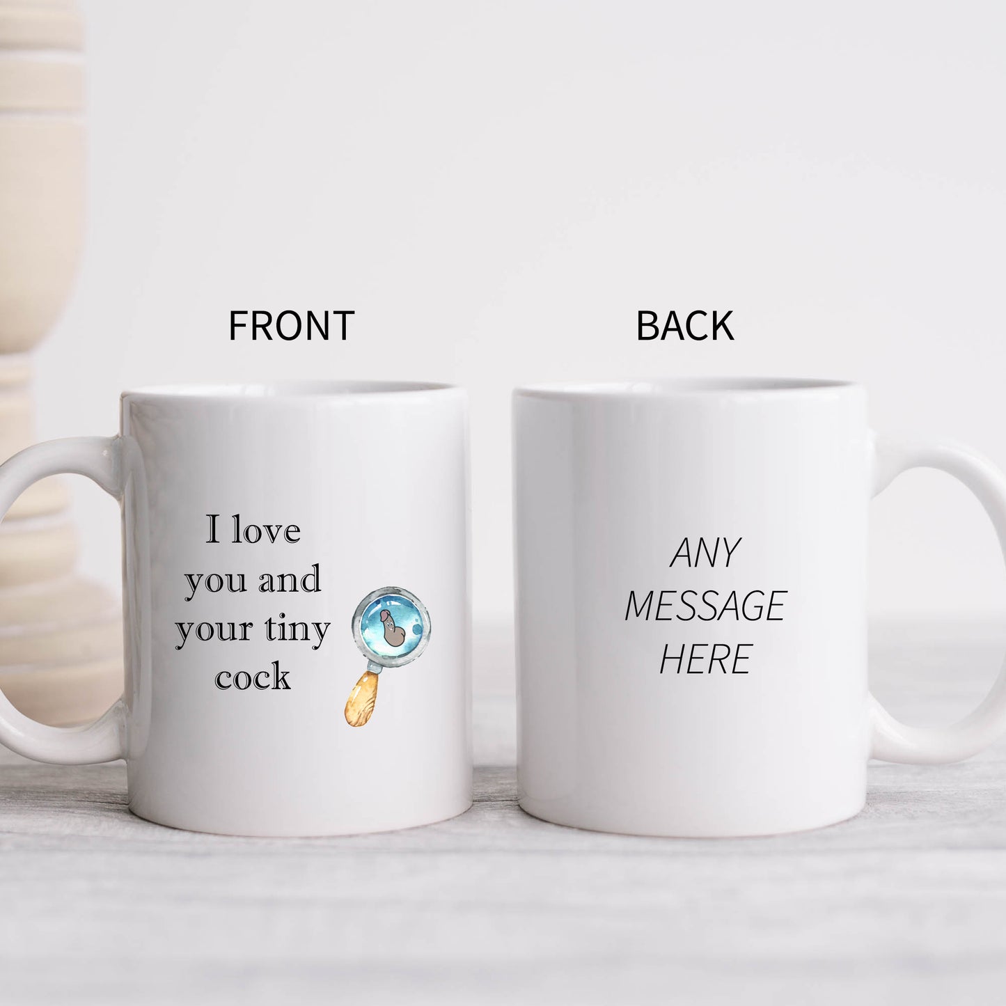 I Love You and Your Tiny Cock Mug, Funny Rude Personalised Gift Cup