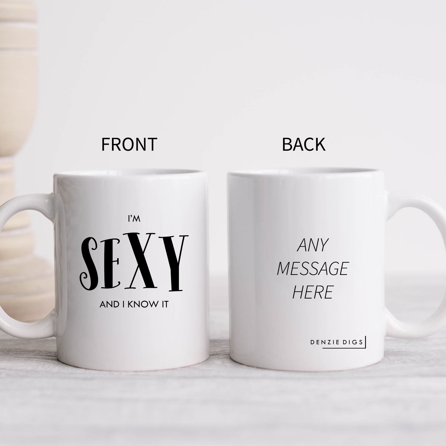 I'm Sexy And I Know It, Funny Flirty Customised Gift for Him or Her, Personalised Mug