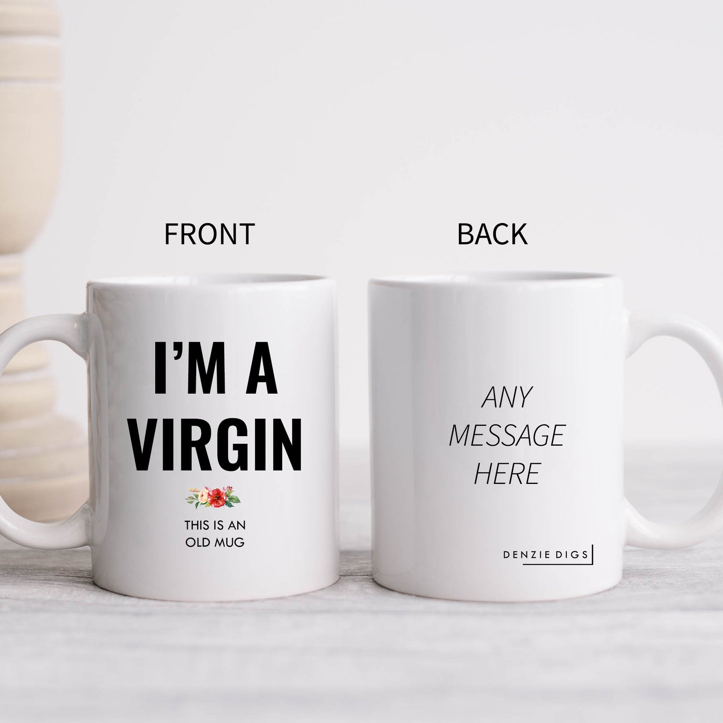 I'm A Virgin, This Is Old, Funny Flirty Customised Gift for Him or Her, Personalised Mug