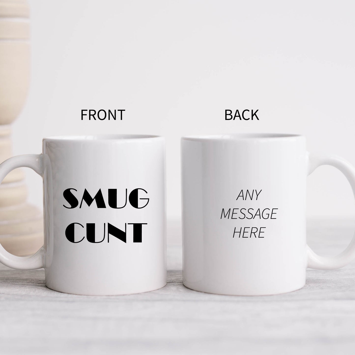 Smug Cunt Mug, Funny Rude Offensive Personalised Gift Cup