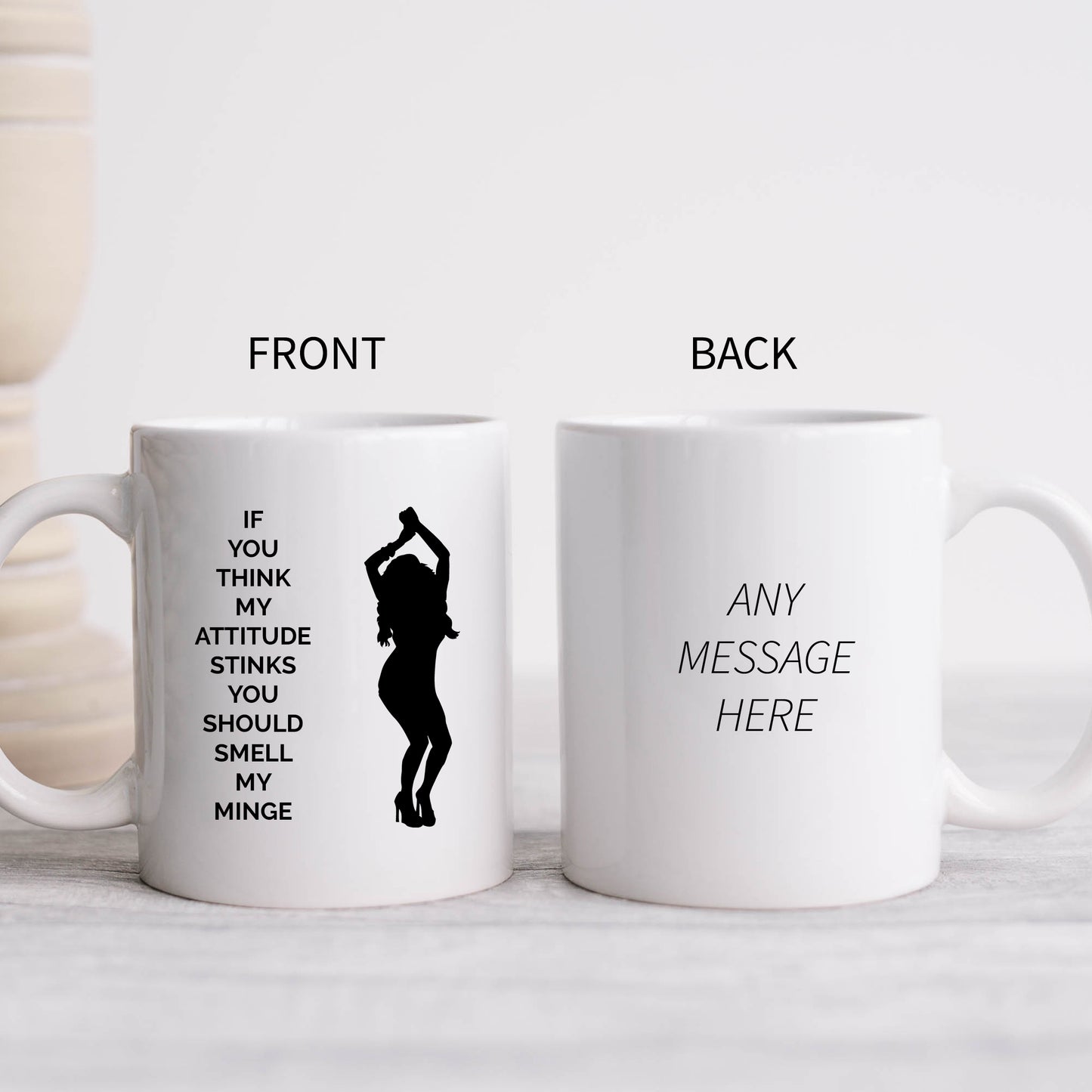 If You Think My Attitude Stinks You Should Smell My Minge Mug, Funny Rude Personalised Gift Cup