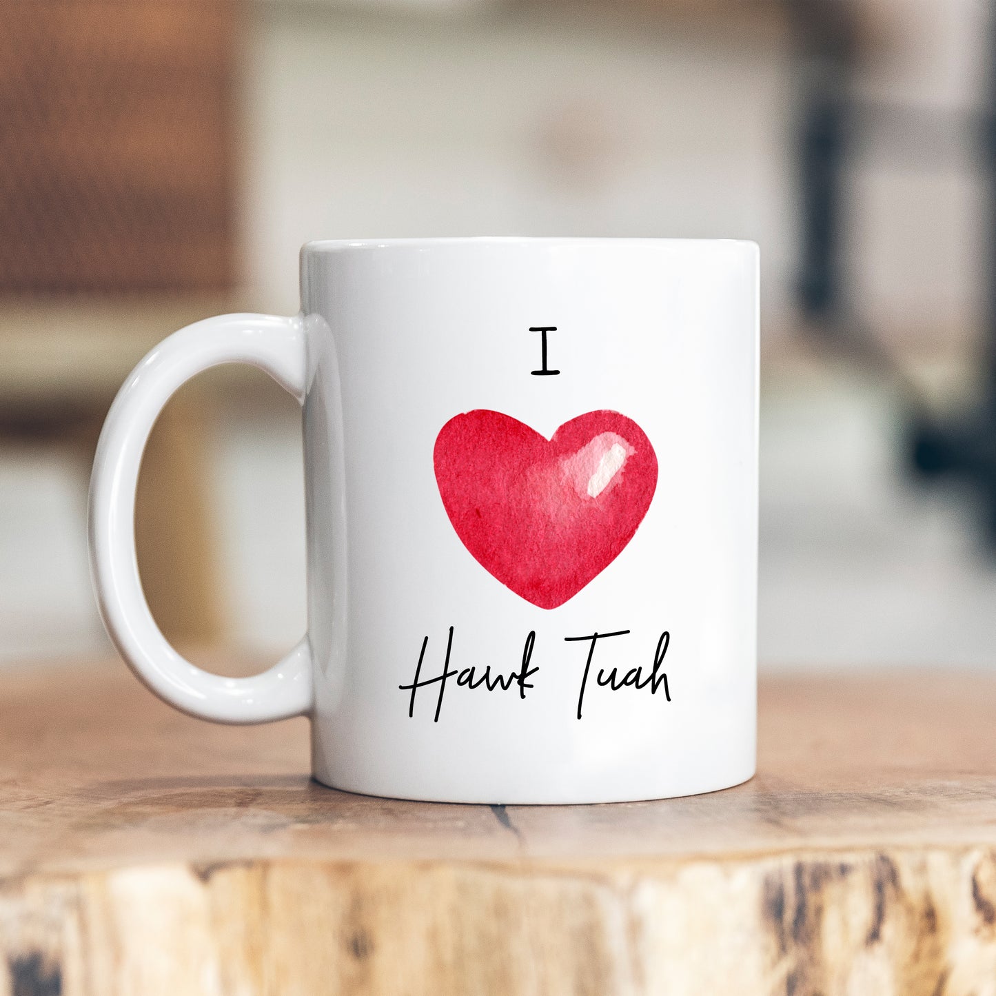 I Love Hawk Tuah Mug, Funny Rude Offensive Meme, Personalised Gift