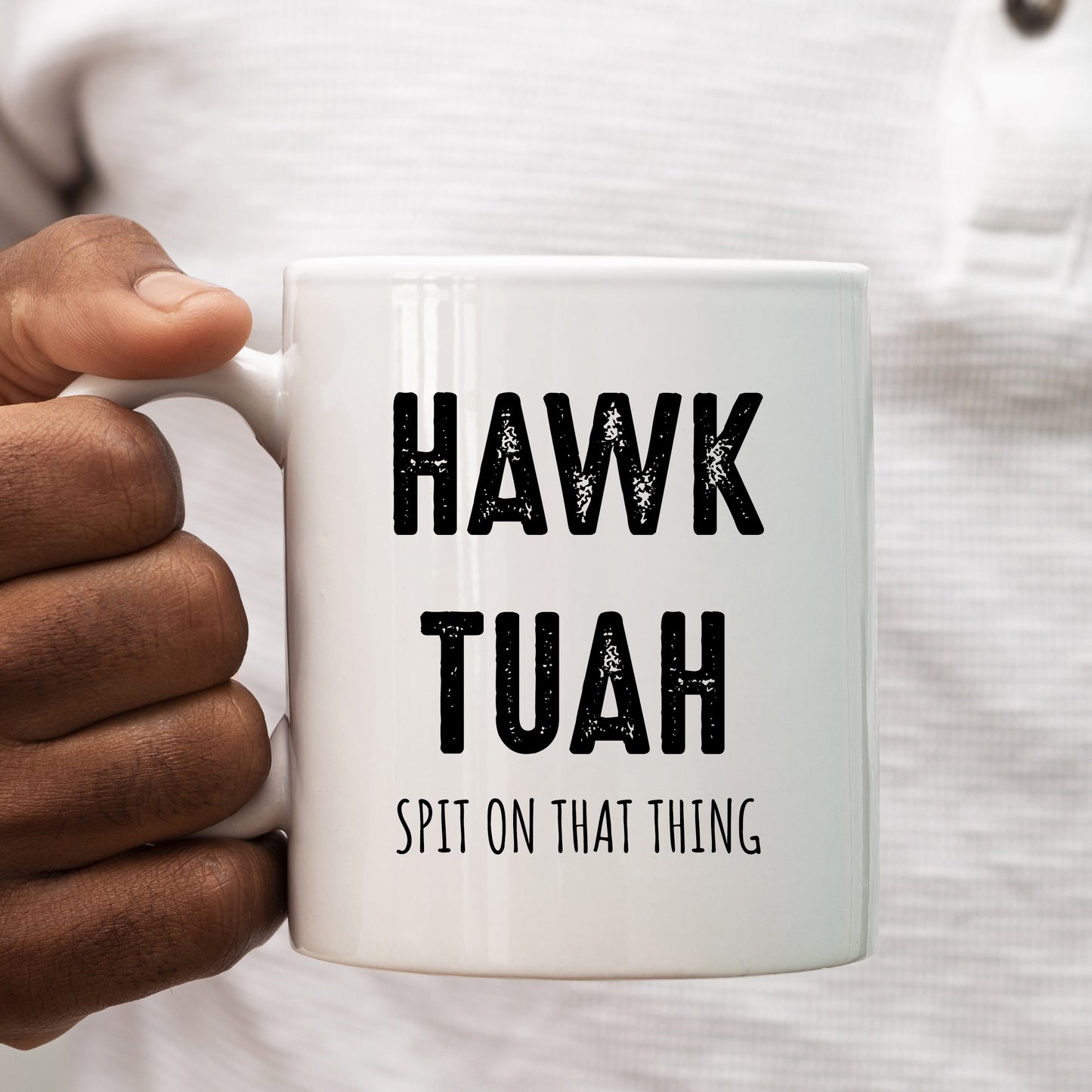 Hawk Tuah Spit On That Thing Mug, Funny Rude Offensive Meme, Personalised Gift