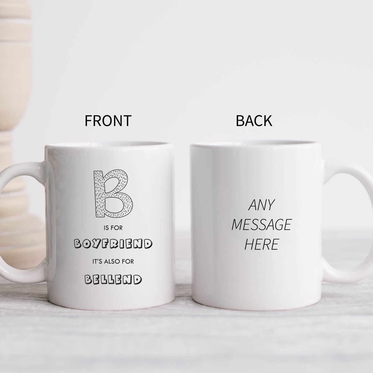 B is for Boyfriend It's Also for Bellend Mug, Funny Rude Offensive Personalised Gift Cup