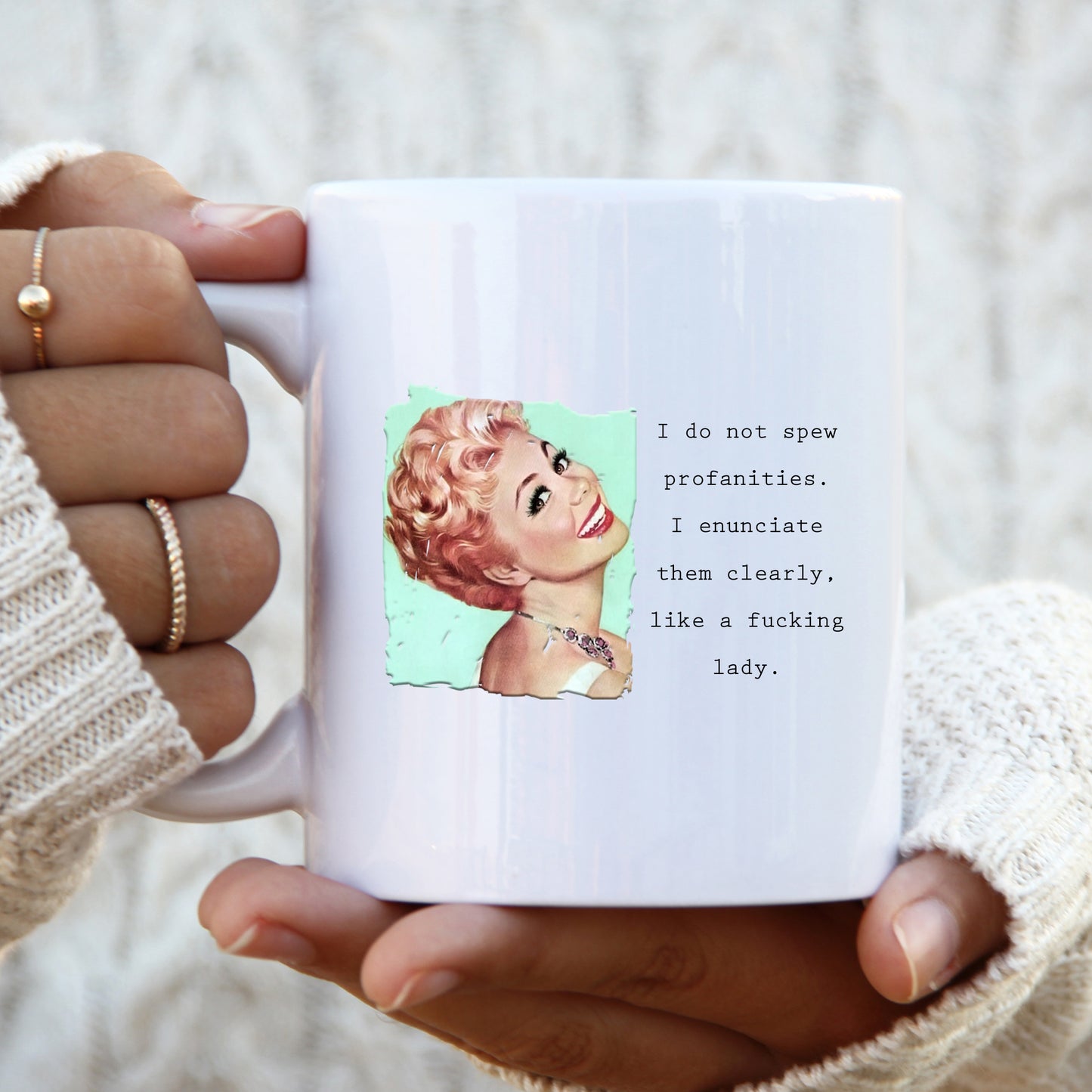 I Do Not Spew Profanities I Enunciate Them Clearly Like a Fucking Lady Mug, Funny Rude Gift Cup