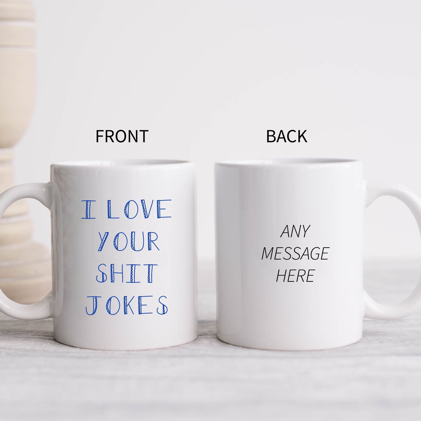 I Love Your Shit Jokes Mug, Funny Offensive Gift Cup