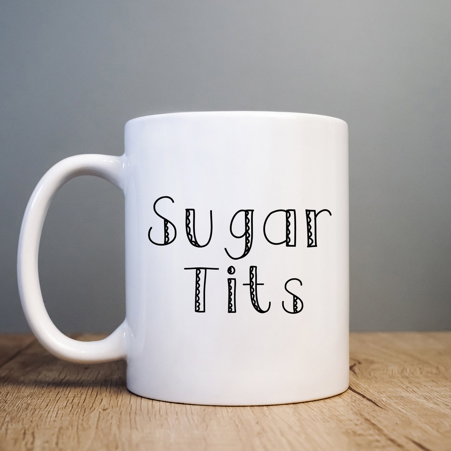 Sugar Tits Mug, Funny Rude Gift Cup