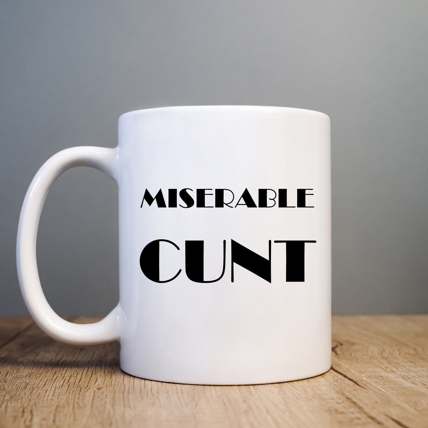 Miserable Cunt Mug, Funny Rude Offensive Gift Cup