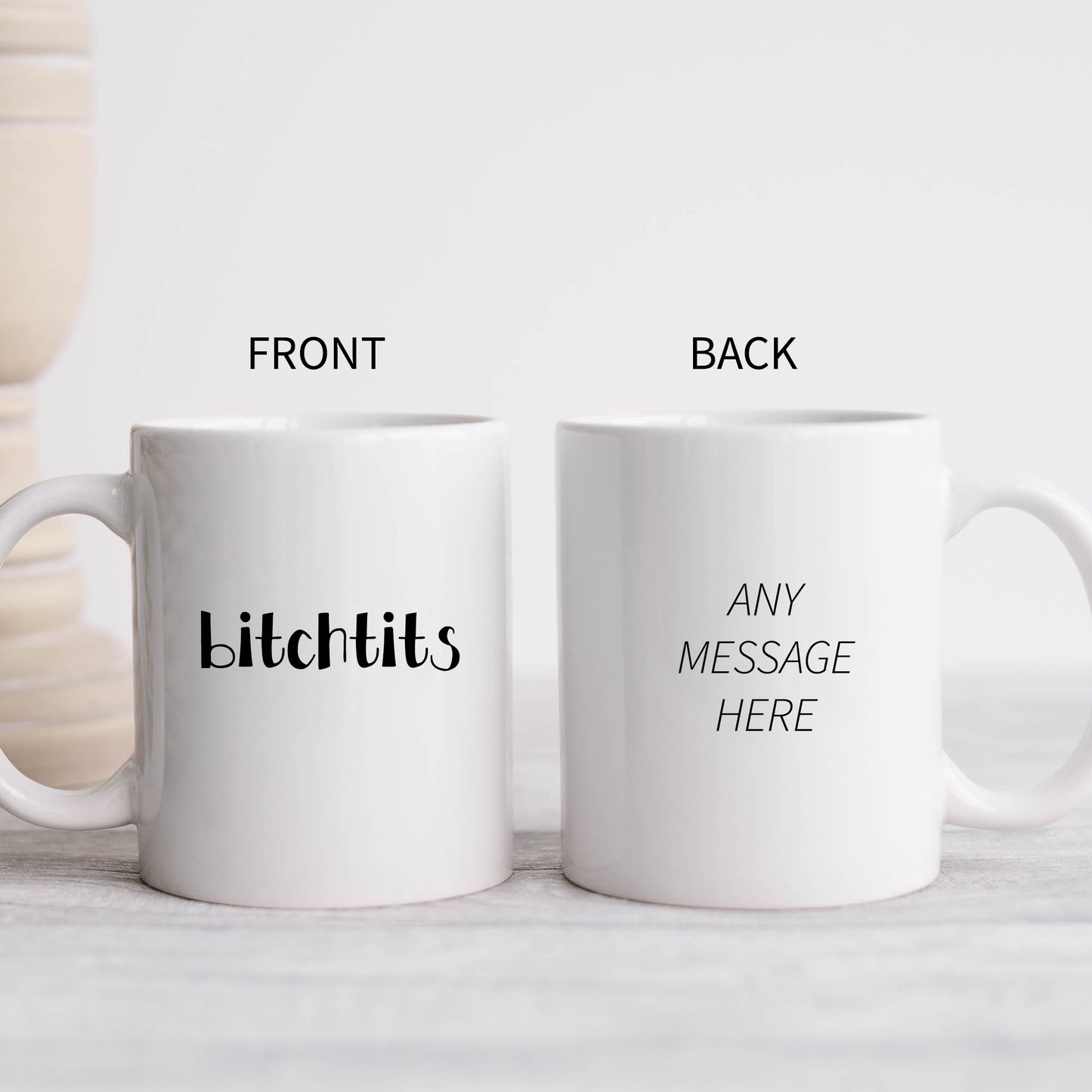 Bitch Tits Mug, Funny Gift Cup