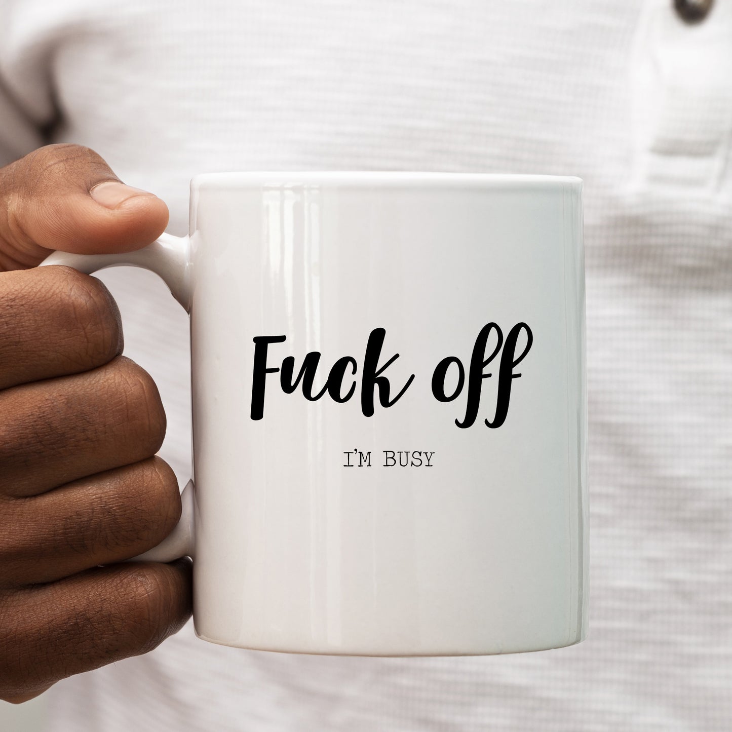 Fuck Off I'm Busy Mug, Funny Rude Work Gift Cup