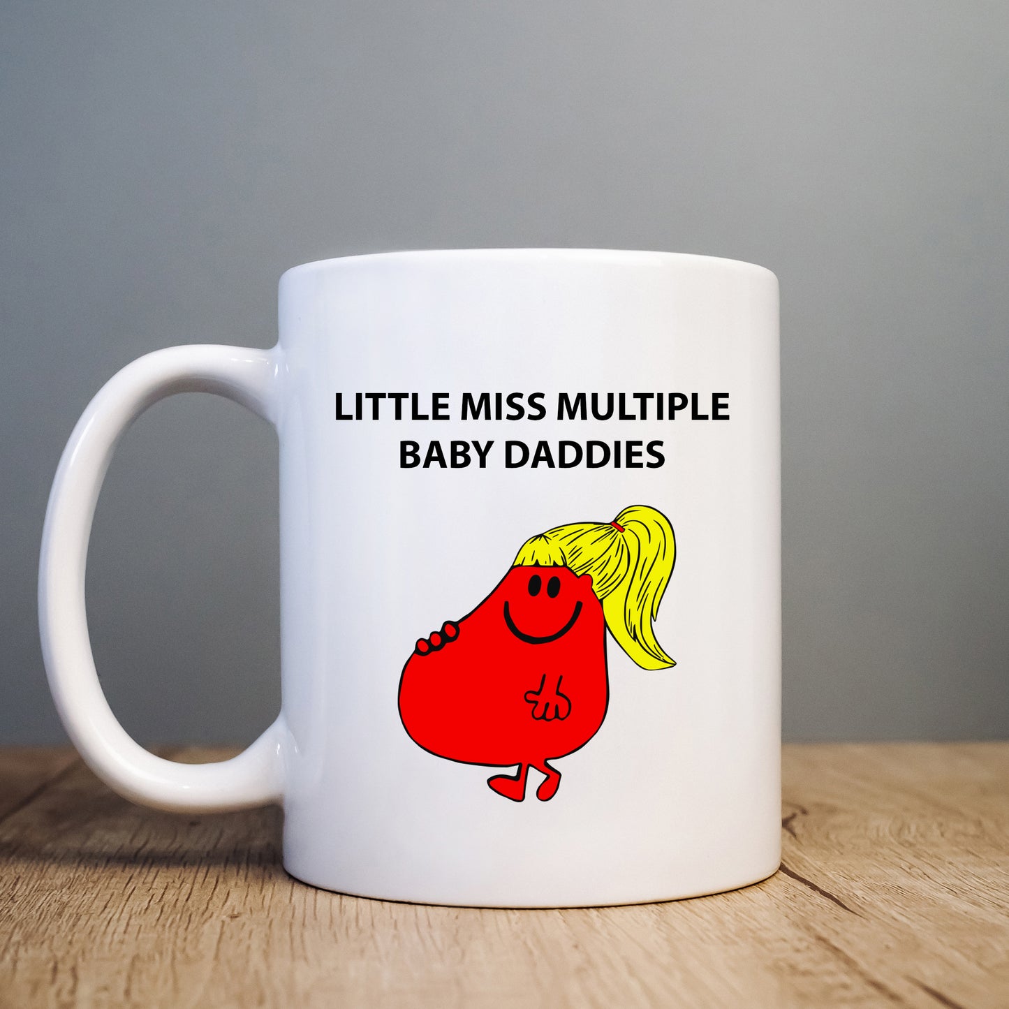 Little Miss Multiple Baby Daddies Mug, Funny Hilarious Offensive Rude Personalised Gift Cup