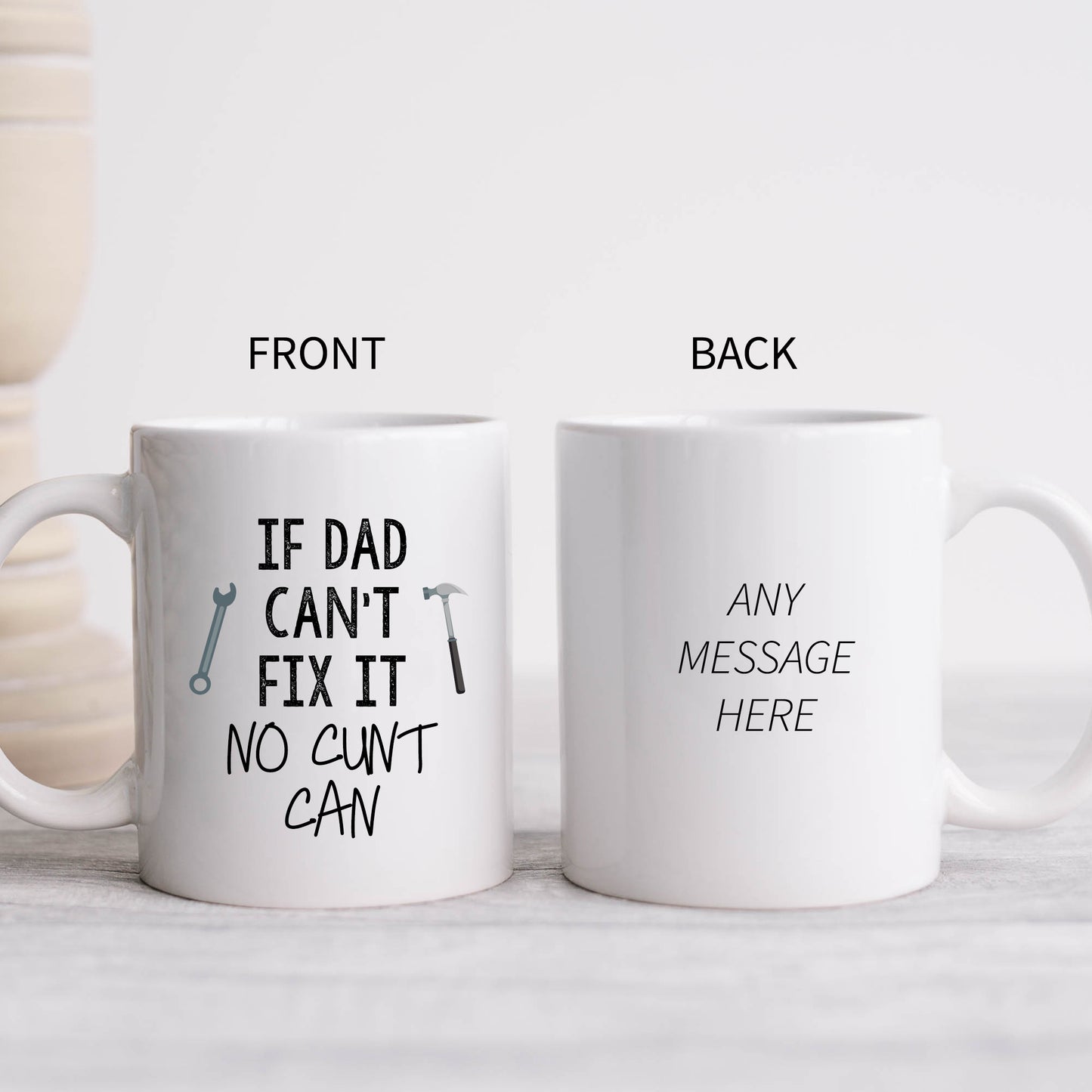 If Dad Can't Fix it No Cunt Can Mug, Funny Offensive Father's Day Birthday Gift Cup