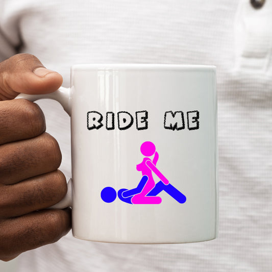 Ride Me, Sexy Joke, Missionary, On Top, Rude Funny Offensive Cup, Birthday Gift