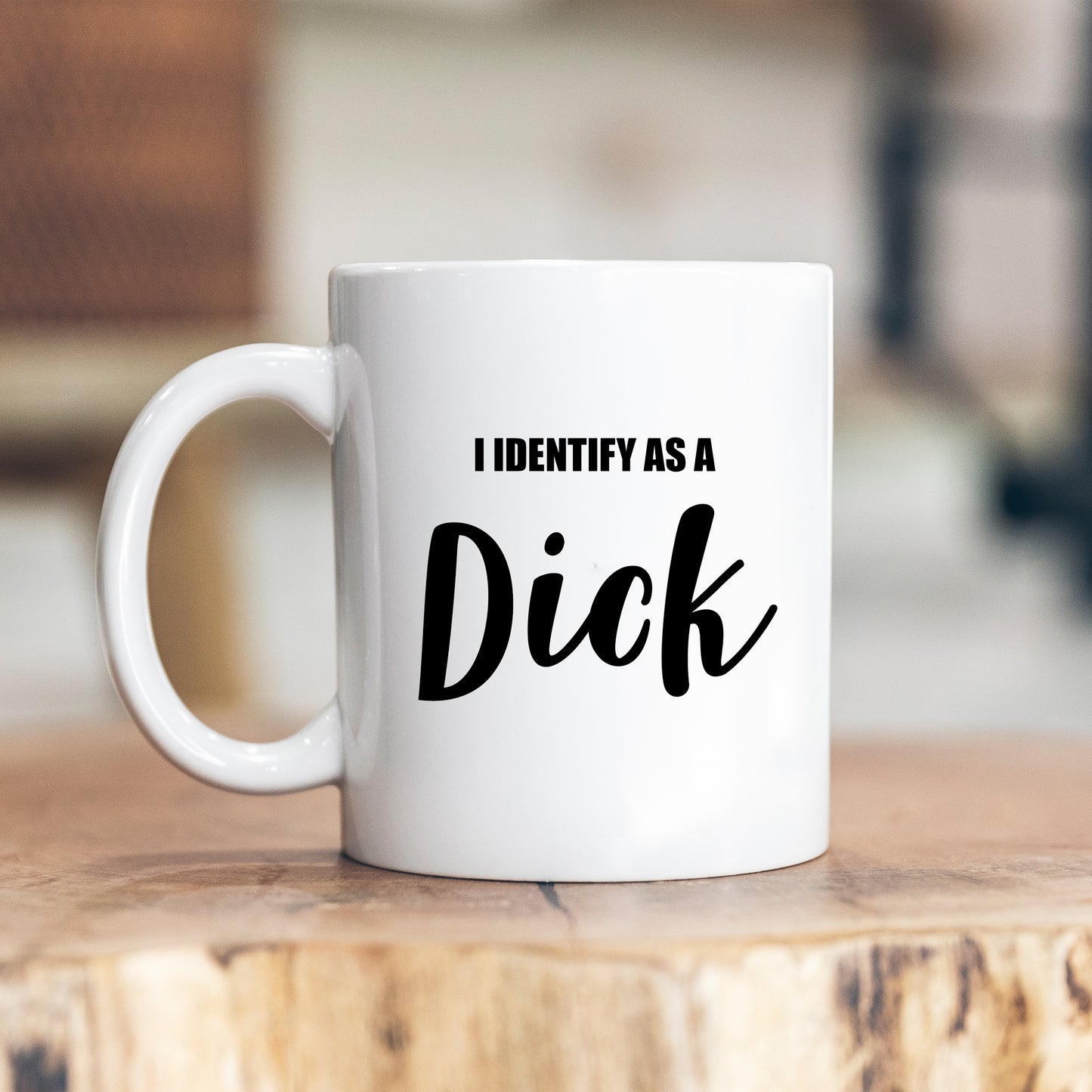 I Identify as a Dick Offensive Joke, Funny Rude Gift, Personalised Mug