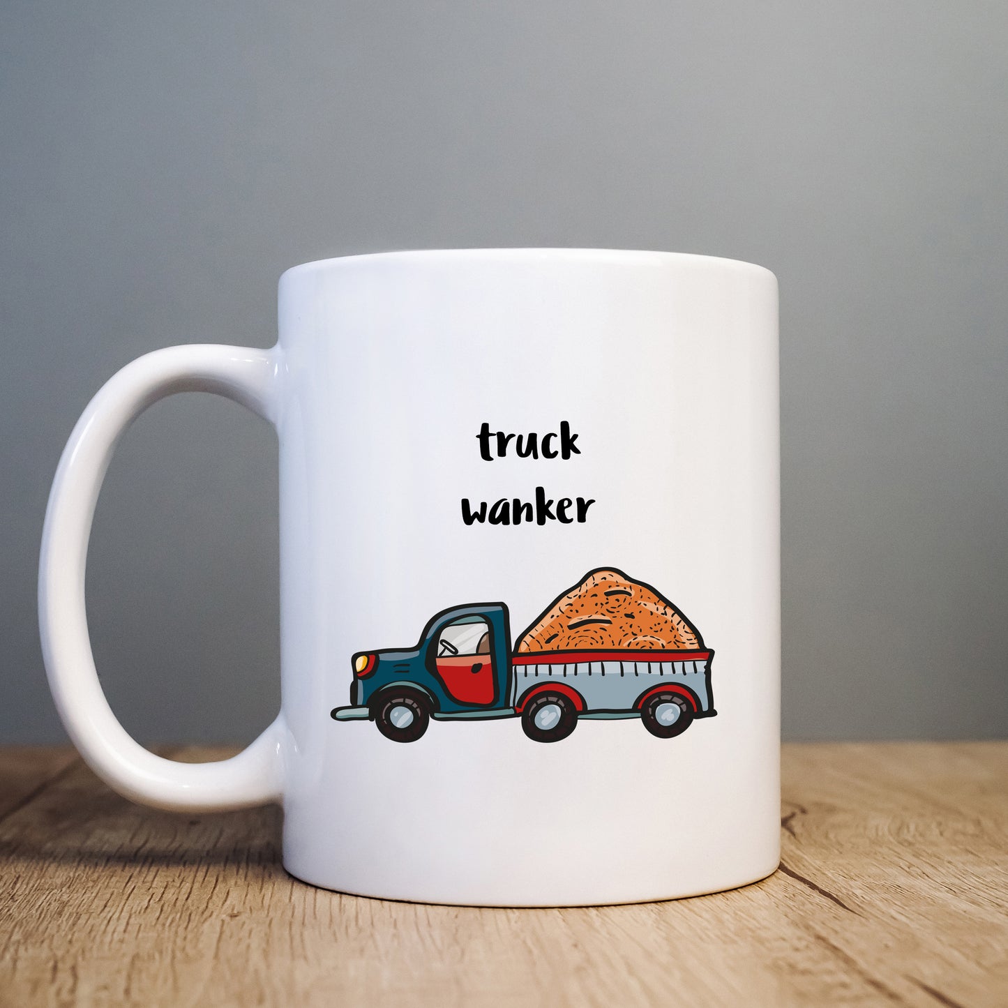 Truck Wanker Mug, Funny Rude Offensive Tradesman Joke Personalised Gift Cup