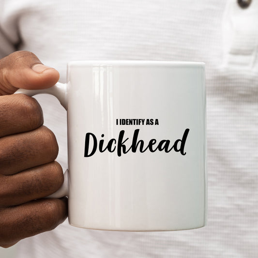 I Identify as a Dickhead Offensive Joke, Funny Rude Gift, Personalised Mug