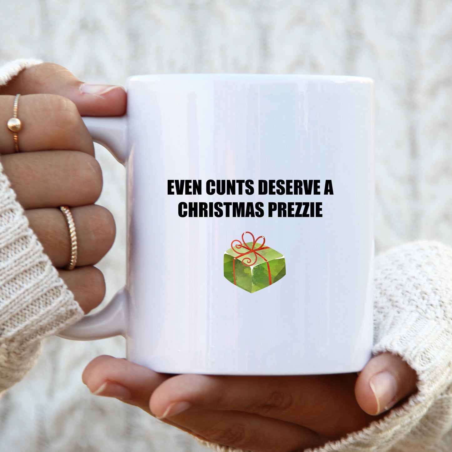 Even Cunts Deserve a Christmas Prezzie Mug, Funny Rude Present, Offensive Gift Cup