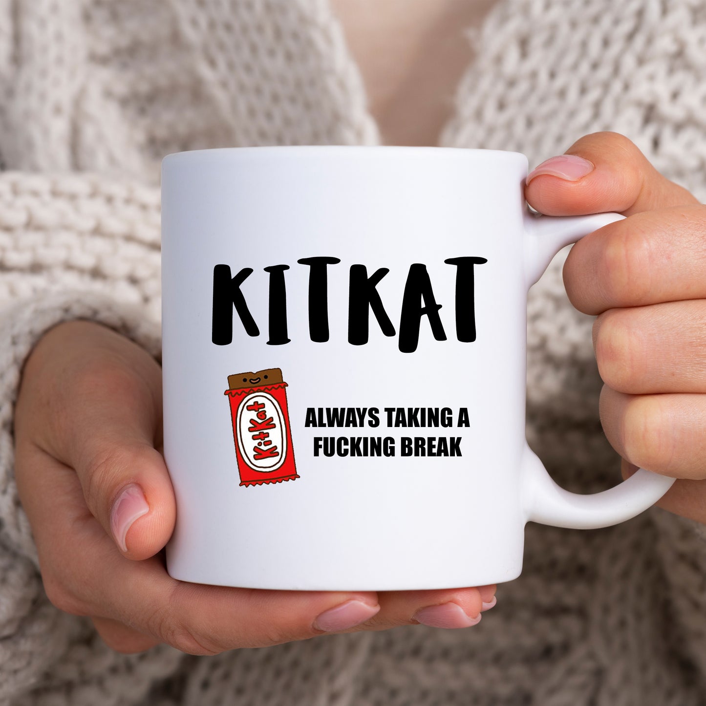 KitKat Always Taking a Fucking Break Mug, Funny Rude Colleague Present, Offensive Gift Cup