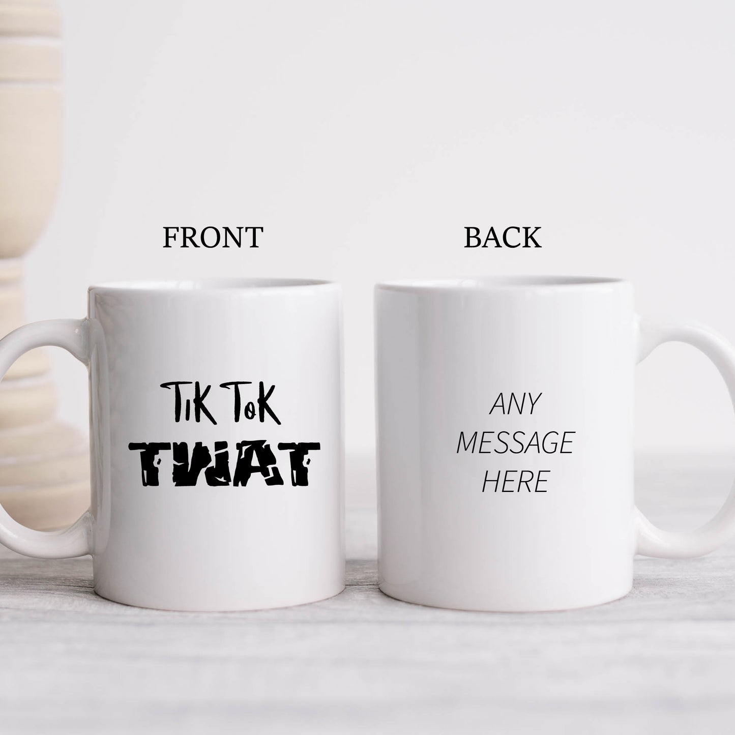 Tik Tok Twat Funny Offensive Personalised Mug, Rude Birthday Gift